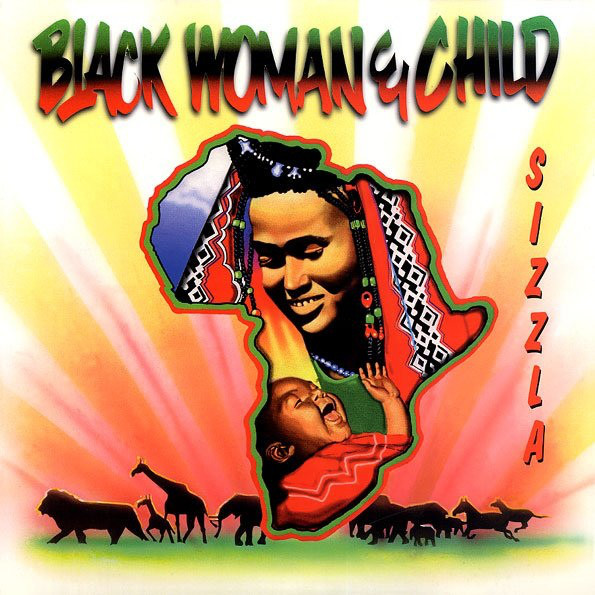 Sizzla: Black Woman & Child (1997)